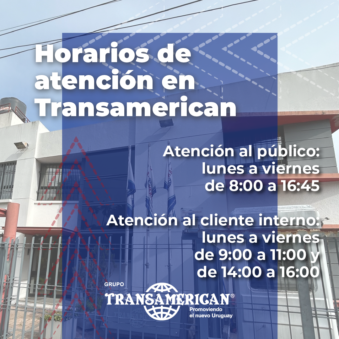 Nuevos horarios de atención en Transamerican